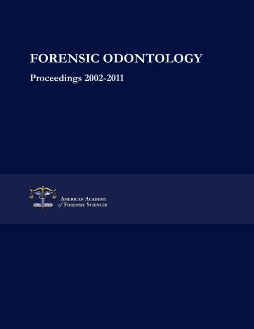forensic-odontology-proceedings-2002-2011-bio-medical-